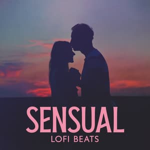 Sensual Lofi Beats: Love Making Music - Sex Music Zone