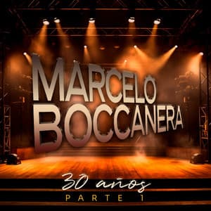 30 Años Parte 1 - Marcelo Boccanera