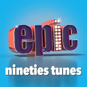 Epic Nineties Tunes - 90s Maniacs