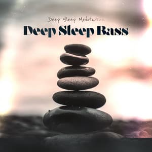 Deep Sleep Bass - Deep Sleep Meditation