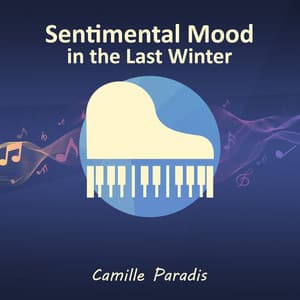 Sentimental Mood in the Last Winter - Camille Paradis