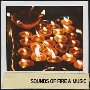 Sounds of Fire & Music: Intense Ember Meditation - Relajacion