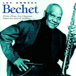 Les Années Bechet - Sidney Bechet