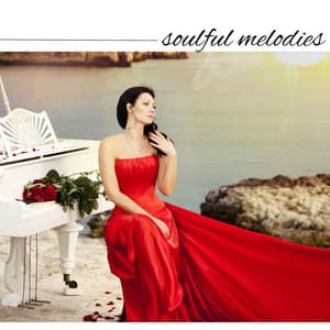Soulful Melodies: A Sensational Collection of Heartfelt Piano Songs for Romantic Evenings and Intimate Moments - Best Harmony