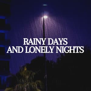 Rainy Days and Lonely Nights - Best Rain Sounds ASMR
