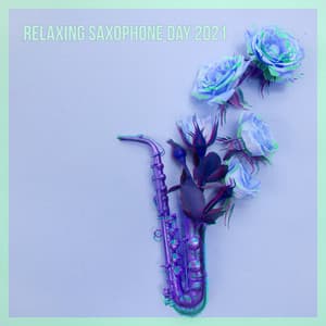 Relaxing Saxophone Day 2021 - Stockholm Jazz Quartet