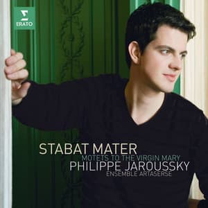 Stabat Mater. Motets to the Virgin Mary - Philippe Jaroussky