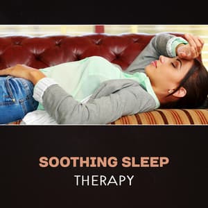Soothing Sleep Therapy – Sweet Ambient for Sleeping, Deep Relaxation, Fall Asleep, New Age Peacefulness, Night Serenity, Reiki Zen, Spa Music, Evening Massage - Peaceful Sounds Zone
