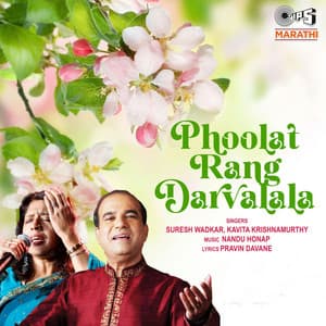 Phoolat Rang Darvalala - Nandu Honap