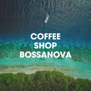 Coffee Shop Bossanova - Cafe Chillout de Ibiza