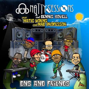 DNS and Friends - Dub Natty Sessions