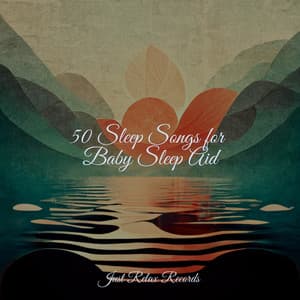 50 Sleep Songs for Baby Sleep Aid - Binaural Beats Brainwave Entrainment