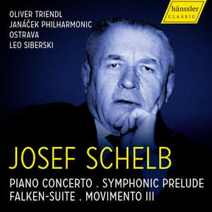 Schelb: Orchestral Works - Josef Schelb