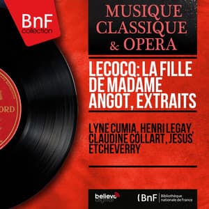Lecocq: La fille de madame Angot, extraits - Charles Lecocq