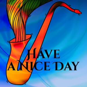 Have a Nice Day - Quiet Cooking, Smell and Taste, Coffee in the Morning, Evening Moon, Silence and Fun - Jazz Piano Sounds Paradise