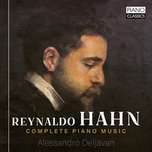 Hahn: Complete Piano Music - Reynaldo Hahn