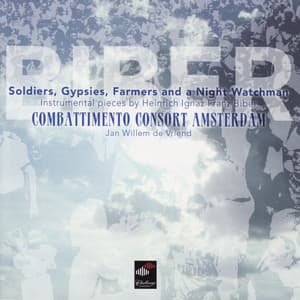 Biber: Soldiers, Gypsies, Farmers and a Night Watchman - Heinrich Ignaz Franz von Biber