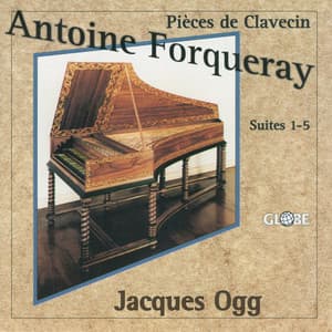 Antoine Forqueray: Works for Harpsichord - Antoine Forqueray