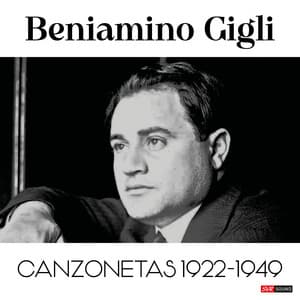 Gigli Canzonetas 1922 - 1949 - Beniamino Gigli
