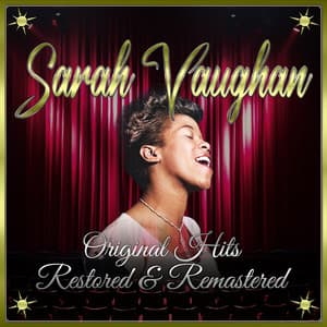 Sarah Vaughan: Original Hits Restored & Remastered - Sarah Vaughan