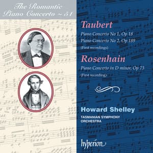 Taubert & Rosenhain: Piano Concertos - Howard Shelley