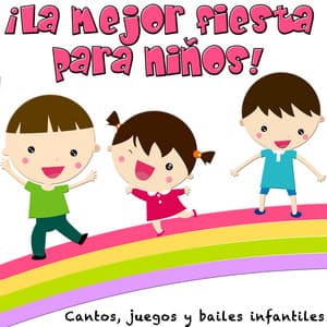 La Mejor Fiesta para Niños! Cantos, Juegos y Bailes Infantiles - Grupo Infantil Guarderia Pon