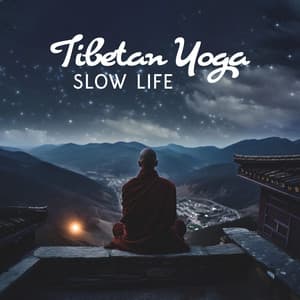 Tibetan Yoga - Ageless Tibetan Temple