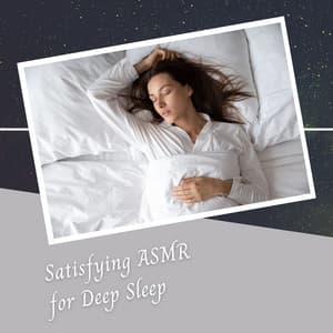 Satisfying ASMR for Deep Sleep - Relax Academy ASMR