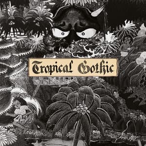 Tropical Gothic - Mike Cooper