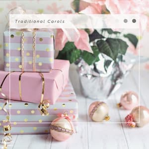 4 Relax:2023 Traditional Carols - Slow Christmas Songs