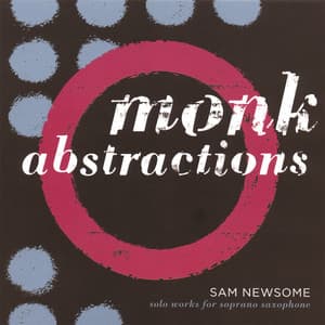 Monk Abstractions - Sam Newsome