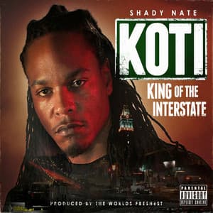 King Of The Interstate - Shady Nate