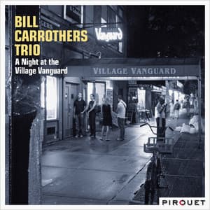 A Night at the Village Vanguard - Bill Carrothers