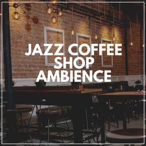 Jazz Coffee Shop Ambience - Focus at Work Jazz Playlist
