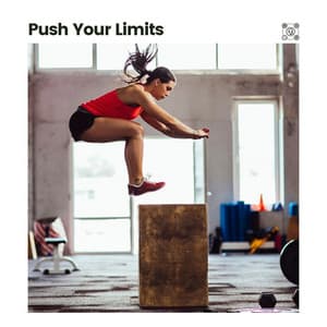 Push Your Limits - Workout Music
