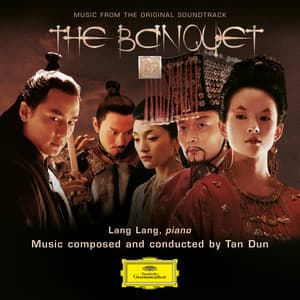 The Banquet - Tan Dun