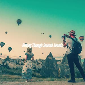 Driving Through Smooth Sounds - Desayuno Jazz