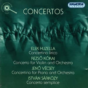 Huzella / Sarkozy / Vecsey / Kokai: Concertos - Andre Gertler