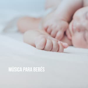 Música para bebés - Baby Lullaby