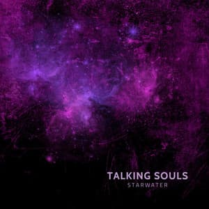 Talking Souls - Starwater