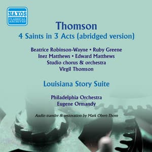 Thomson: 4 Saints in 3 Acts - Louisiana Story Suite - Virgil Thomson