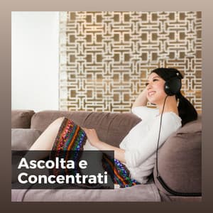 Ascolta e Concentrati - Rumore Bianco