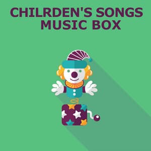 Chilrden's Songs Music Box - Children's Music Box
