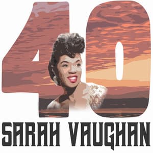 40 Hits of Sarah Vaughan - Sarah Vaughan
