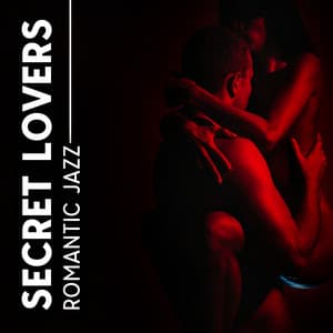 Secret Lovers - Smooth Jazz Music Ensemble