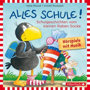 Alles Schule!: Alles vorbereitet!, Alles aufgeweckt!, Alles eingeschult!, Alles aus und vorbei!, Alles zusammen! - Der Kleine Rabe Socke