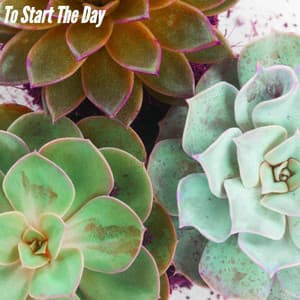 To Start The Day - Lounge Music for Restaurants