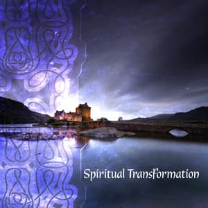 Spiritual Transformation: Magical Healing Celtic Lullabies from Druid Temple - Magic World Music Ensemble