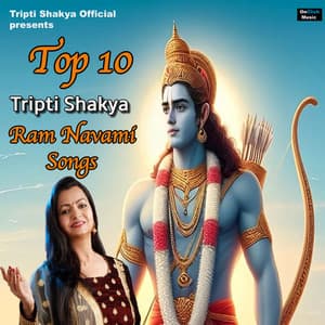 Top 10 Tripti Shakya Ram Navami Songs - Tripti Shakya