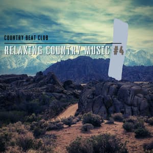 Relaxing Country Music #4 - Country Beat Club
